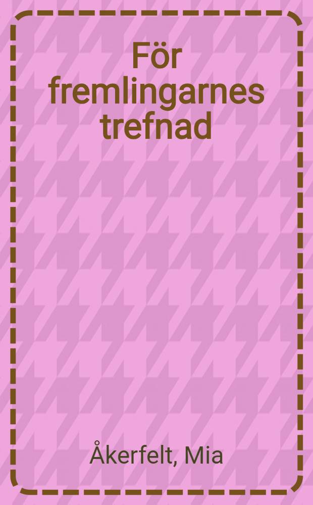 F&ouml;r fremlingarnes trefnad : byggm&auml;staren Hilda Hongell och iscens&auml;ttningen av badorten Mariehamn p&aring; 1890-talet = Обаяние уюта