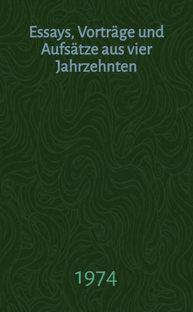 Essays, Vorträge und Aufsätze aus vier Jahrzehnten = Очерки,лекции и статьи за сорок лет