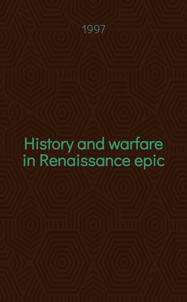 History and warfare in Renaissance epic = История и война в эпосе эпохи Ренессанса