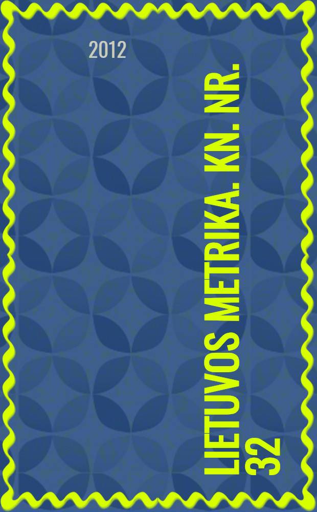 Lietuvos Metrika. Kn. Nr. 32 : (1548-1549)