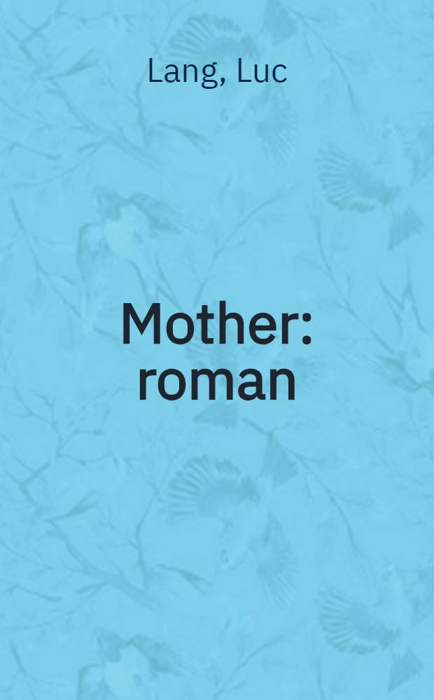 Mother : roman
