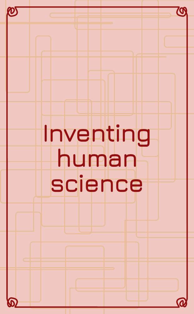 Inventing human science : eighteenth-century domains = Научные изобретения человека