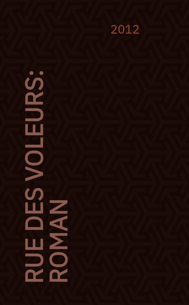 Rue des Voleurs : roman