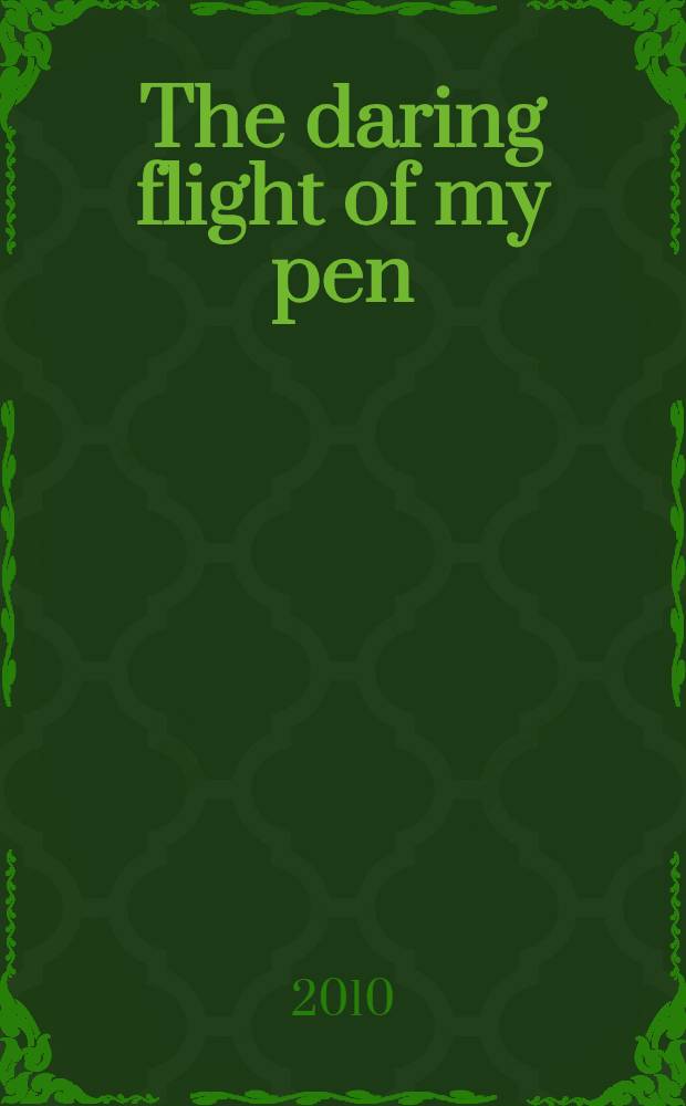 The daring flight of my pen : cultural politics and Gaspar Pérez de Villagrá's Historia de la Nueva Mexico, 1610 = Смелый бег моего пера.Культурная политика и Гаспар Перес де Вилагра и его сочинение "История Новой Мексики"