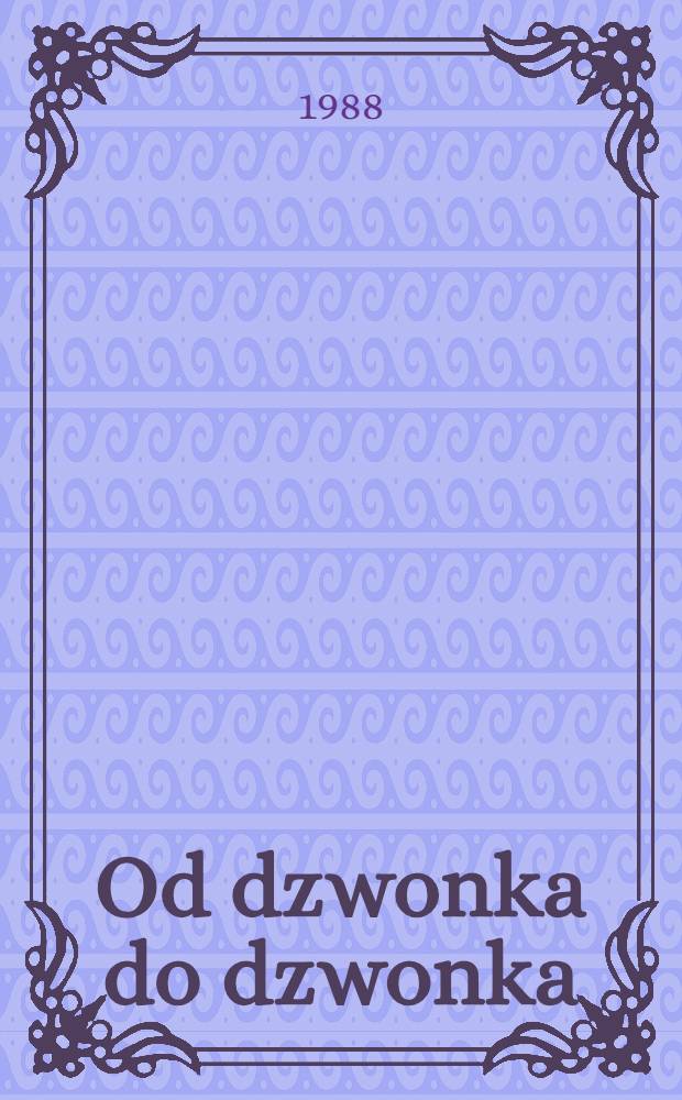 Od dzwonka do dzwonka