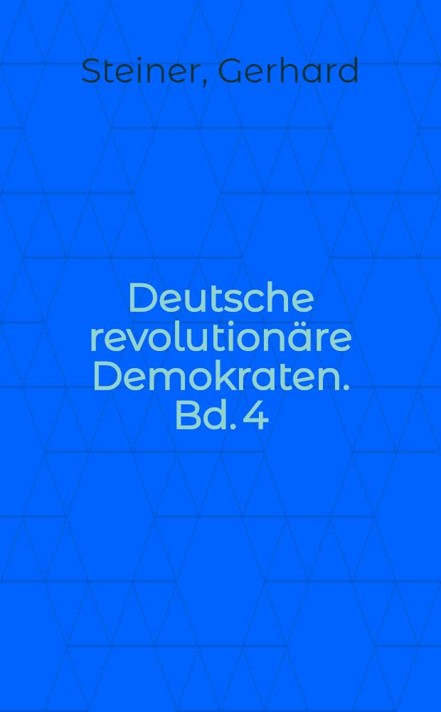 Deutsche revolutionäre Demokraten. [Bd. 4] : Jakobinerschauspiel und Jakobinertheater = Театр немецких якобинцев