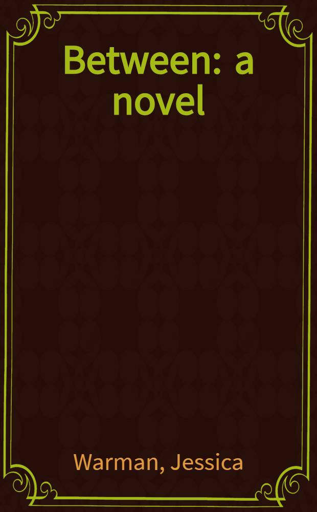 Between : a novel