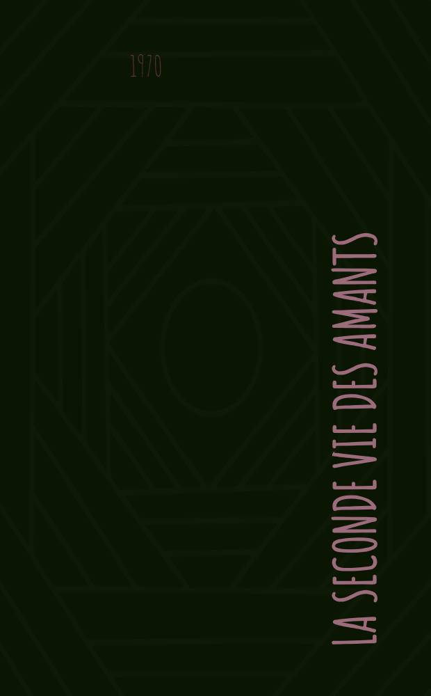 La seconde vie des amants : roman