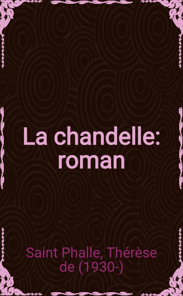 La chandelle : roman = Свеча