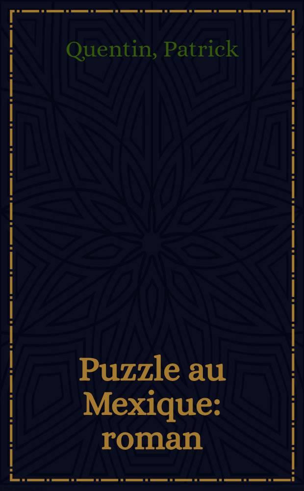 Puzzle au Mexique : roman