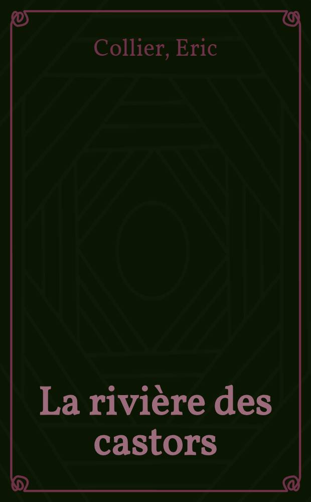 La rivière des castors