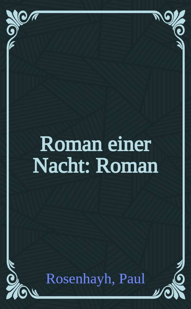 Roman einer Nacht : Roman