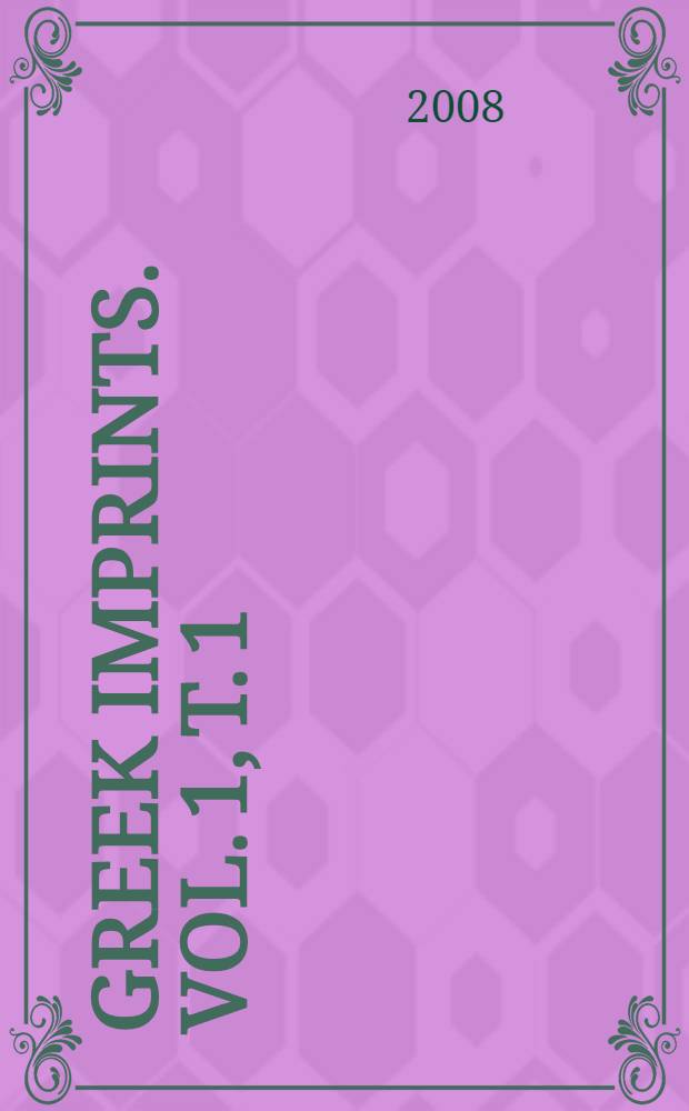 Greek imprints. Vol. 1, t. 1 : [Ancient history & art]