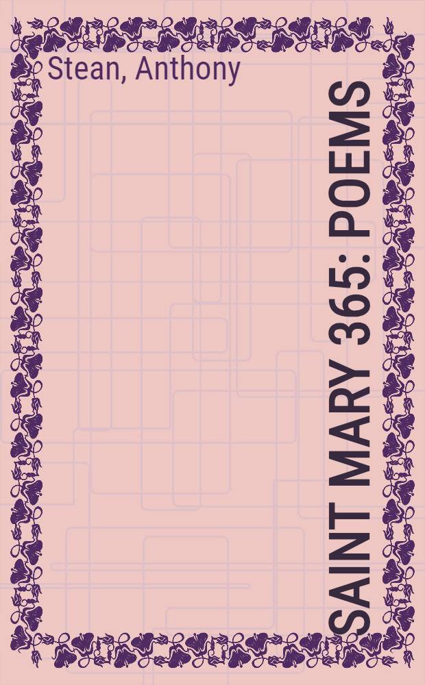 Saint Mary 365 : poems