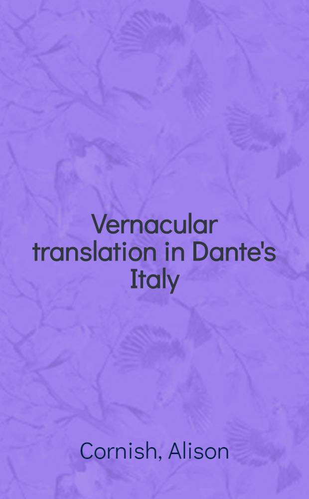Vernacular translation in Dante's Italy : illiterate literature = Народные переводы в Италии эпохи Данте.Неграмотная литература