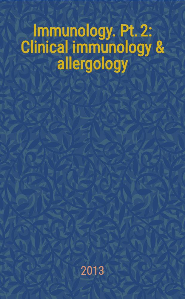 Immunology. Pt. 2 : Clinical immunology & allergology