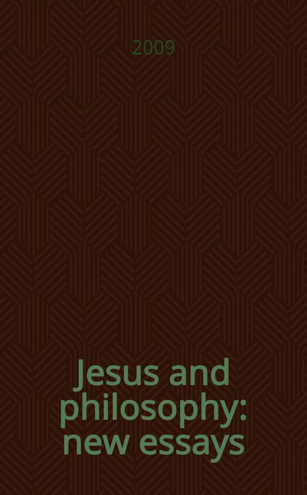 Jesus and philosophy : new essays = Иисус и философия