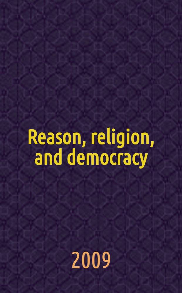 Reason, religion, and democracy = Разум, религия, демократия