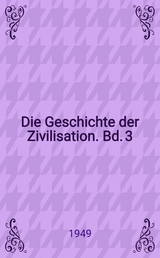 Die Geschichte der Zivilisation. Bd. 3 : Caesar und Christus = Цезарь и Христос. Культурная история Рима и христиан с начала до 325г.н.э.