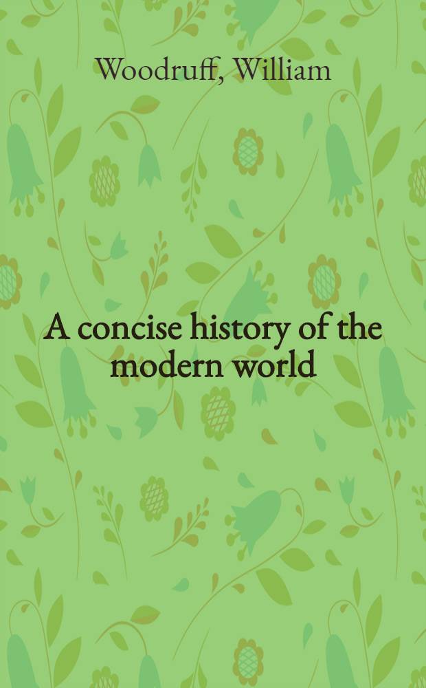 A concise history of the modern world : 1500 to the present = Краткая история современного мира: с 1500 года по настоящее время