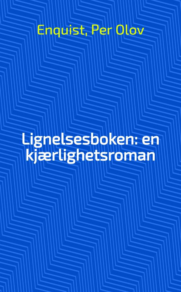 Lignelsesboken : en kjærlighetsroman