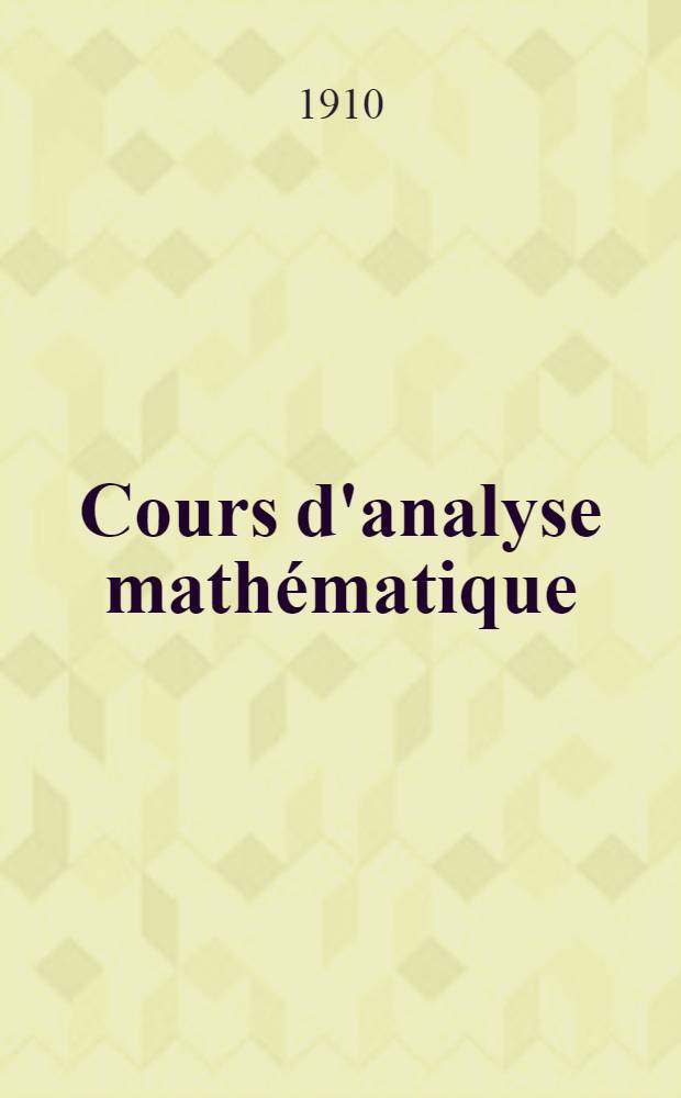 Cours d'analyse math&eacute;matique
