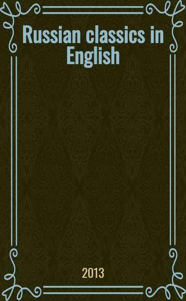 Russian classics in English = Русская литература на английском языке