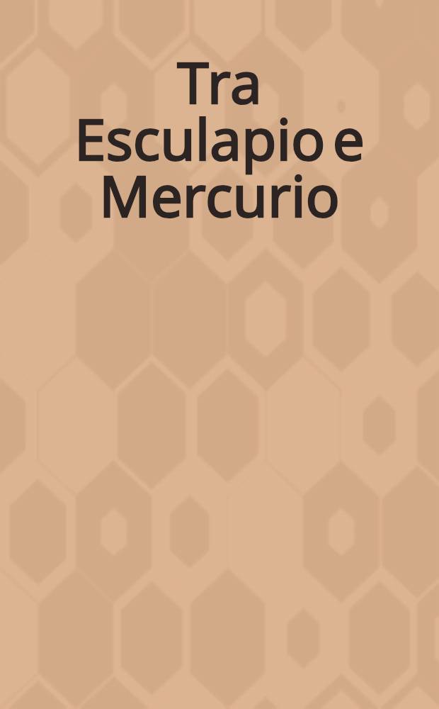 Tra Esculapio e Mercurio : medici e sanità nella Trieste dell'Ottocento : con note sulla vita di un primario chirurgo, Emerico Pepeu = Между Эскулапом и Меркурием. Медицина и здоровье в Триесте в 19 веке.