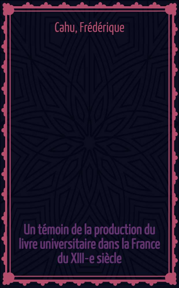 Un témoin de la production du livre universitaire dans la France du XIII-e siècle: la collection des Décrétales de Grégoire IX = Свидетель производства университетской книги во Франции в тринадцатом веке: сборник Декреталии Григория IX
