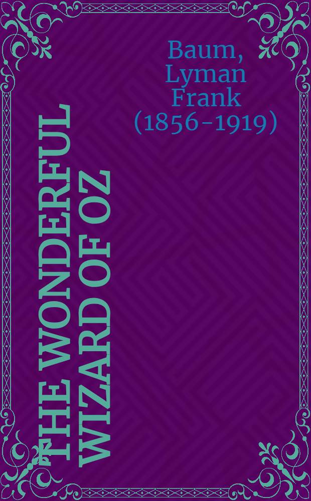 The wonderful wizard of Oz : книга для чтения на английском языке