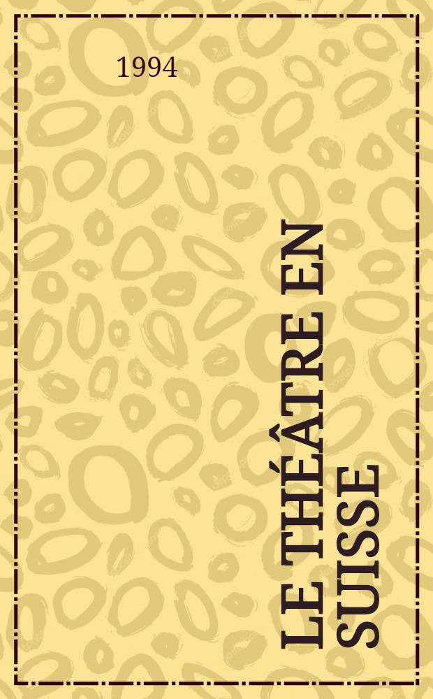 Le théâtre en Suisse = Театр в Швейцарии