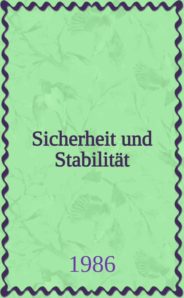 Sicherheit und Stabilität : Auβenbeziehungen der Bundesrepublik zwischen Ölkrise und NATO-Doppelbeschluβ = Безопасность и стабильность: политика ФРГ в свете нефтяного кризиса и духстороннего договора НАТО
