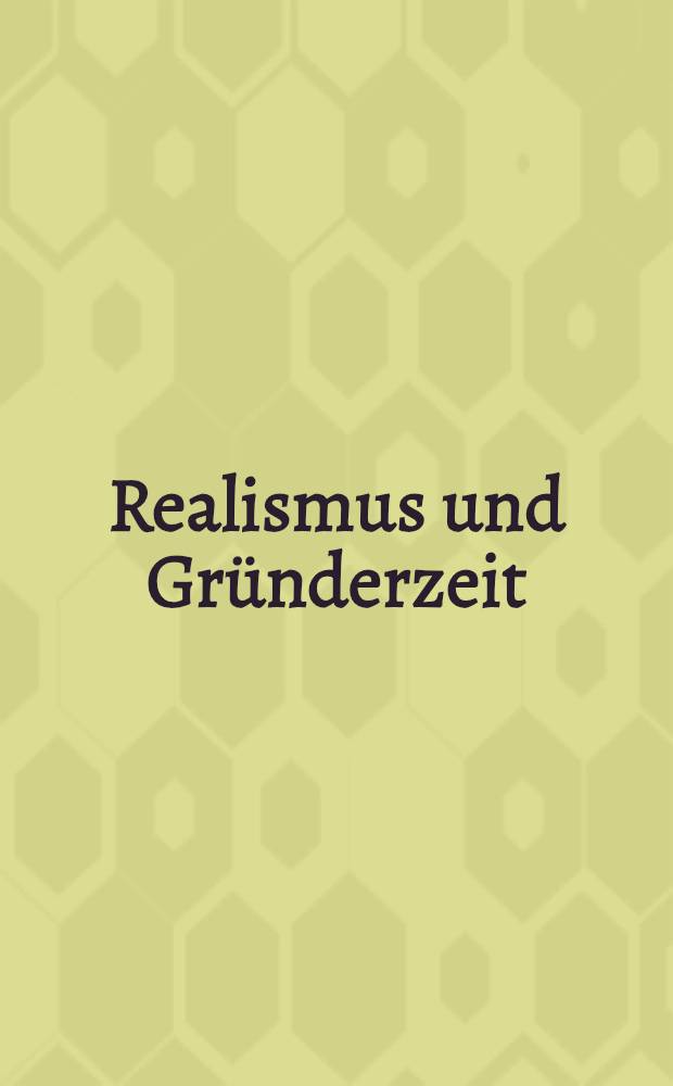 Realismus und Gründerzeit : Manifeste und Dokumente zur deutschen Literatur, 1848-1880. Bd. 2 : Manifeste und Dokumente