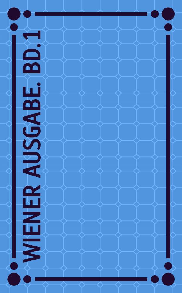 Wiener Ausgabe. Bd. 1 : Philosophische Bemerkungen