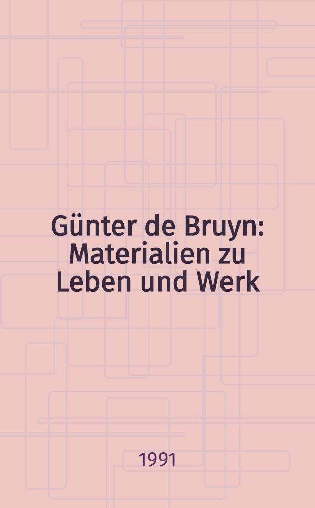 G&uuml;nter de Bruyn : Materialien zu Leben und Werk = Гюнтер де Бройн