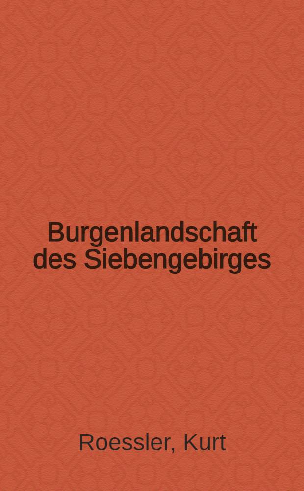 Burgenlandschaft des Siebengebirges : Visionen von der Löwenburg = Пейзажи в Зибенгебирге . Виды замка Левенбург.
