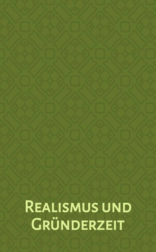 Realismus und Gründerzeit : Manifeste und Dokumente zur deutschen Literatur, 1848-1880 = Реализм и исторический период грюндерства(1871-1873).Манифесты и документы немецкой литературы 1848-1880