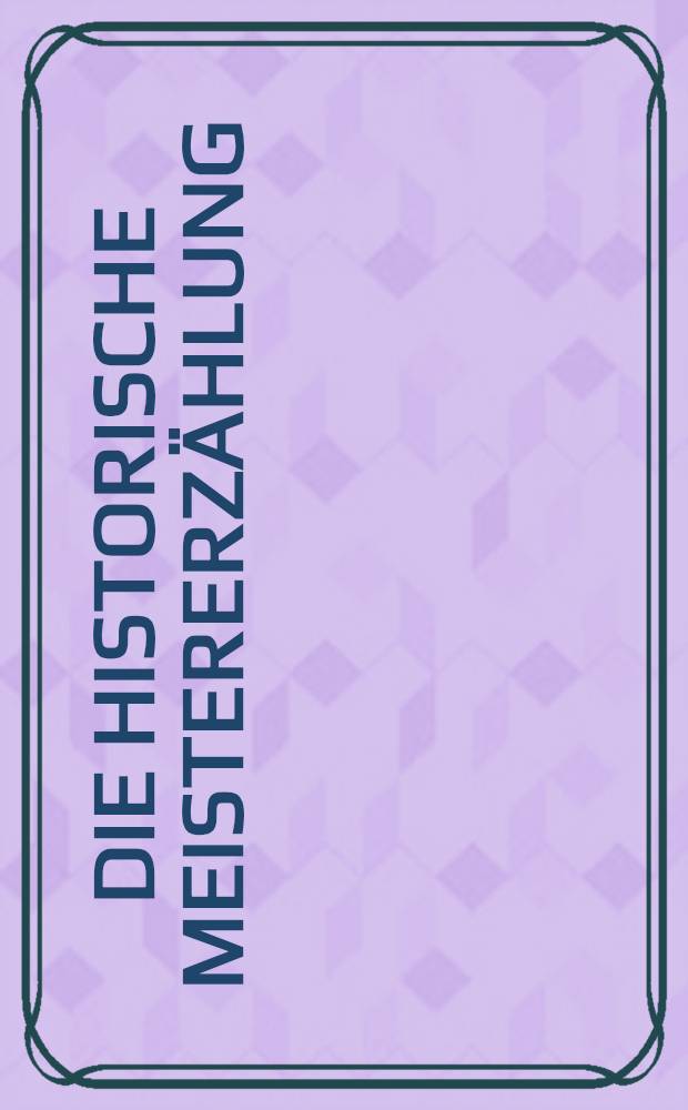 Die historische Meistererzählung : Deutungslinien der deutschen Nationalgeschichte nach 1945 = Мастер исторического рассказа. Линии интерпретаций национальной немецкой истории после 1945г.