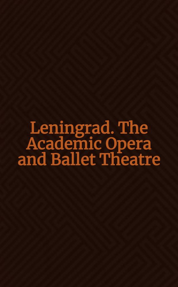 Leningrad. The Academic Opera and Ballet Theatre