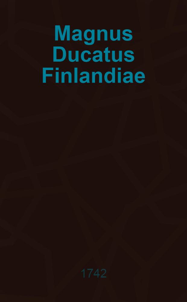 Magnus Ducatus Finlandiae