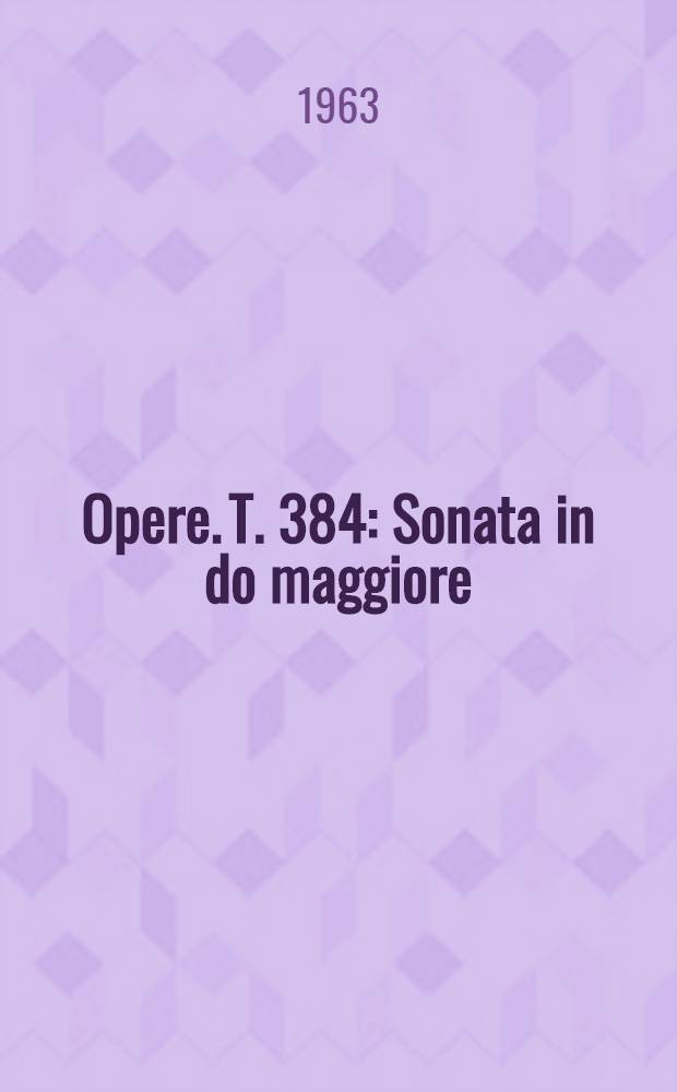 [Opere]. T. 384 : Sonata in do maggiore