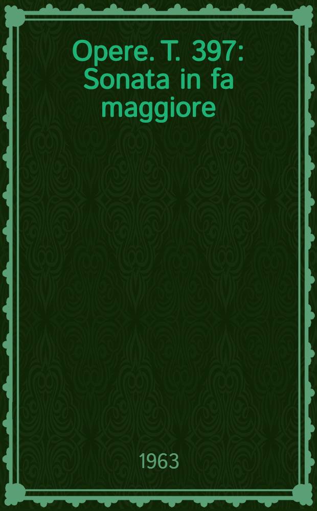 [Opere]. T. 397 : Sonata in fa maggiore