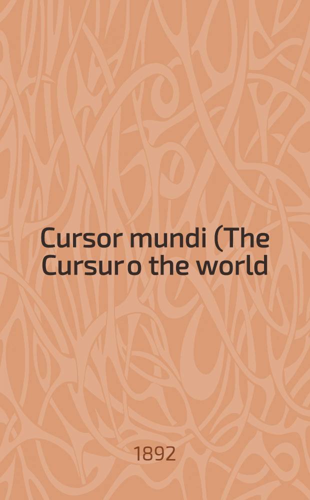Cursor mundi (The Cursur o the world). A Northumbrian poem of the XIVth century in four versions. Part 6 : Part 6