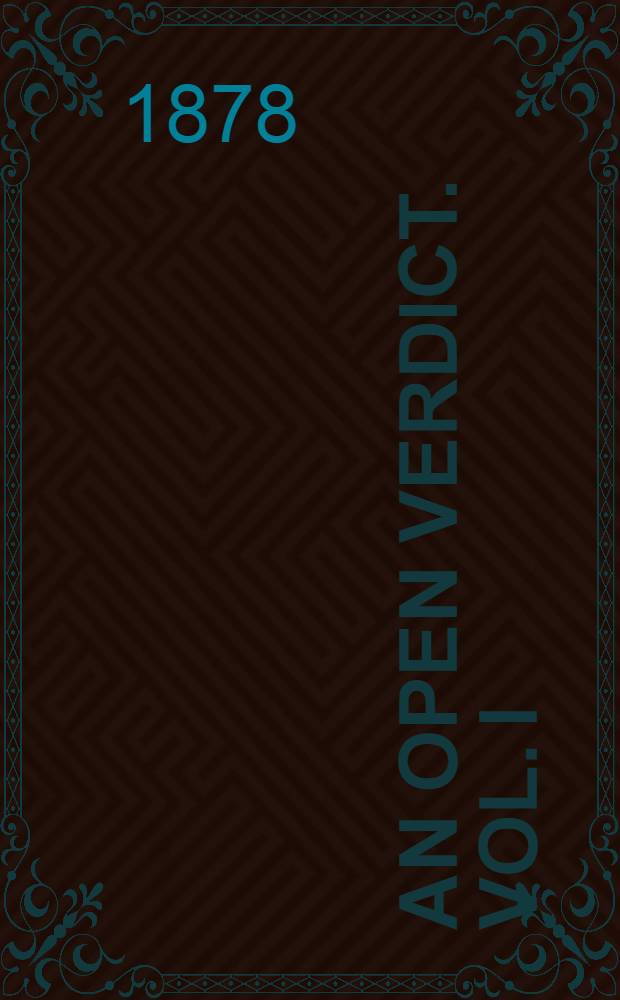 An open verdict. Vol. I : Vol. I