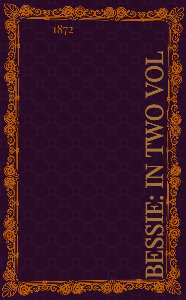 Bessie : In two vol