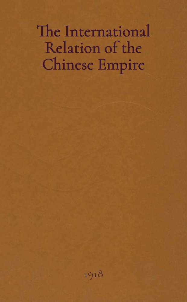 The International Relation of the Chinese Empire