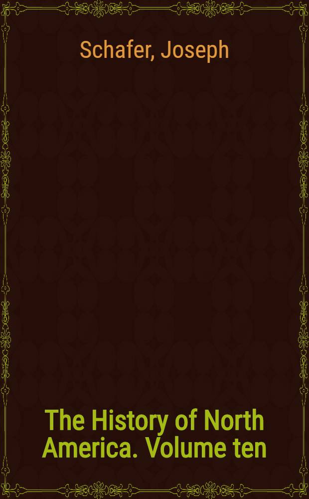 The History of North America. Volume ten : The Pacific Slope and Alaska