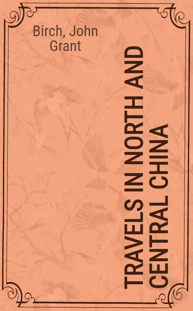 Travels in north and central China