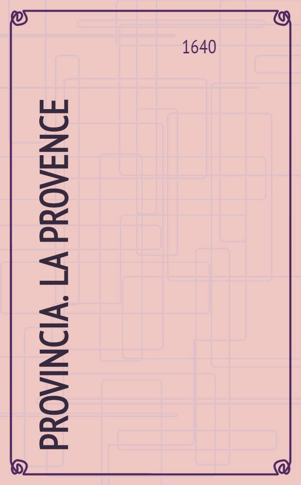 Provincia. La Provence