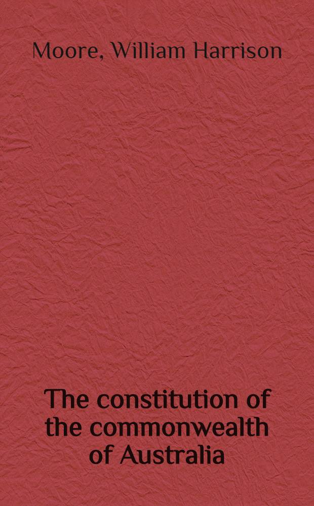 The constitution of the commonwealth of Australia